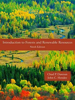 [Access] EPUB KINDLE PDF EBOOK Introduction to Forests and Renewable Resources, Ninth Edition by  Ch
