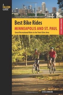 [READ] EPUB KINDLE PDF EBOOK Best Bike Rides Minneapolis and St. Paul: Great Recreational Rides in t