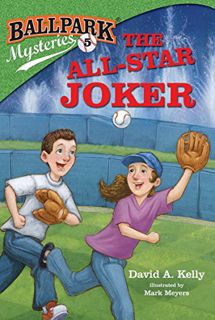 [Read] [KINDLE PDF EBOOK EPUB] Ballpark Mysteries #5: The All-Star Joker by  David A. Kelly &  Mark