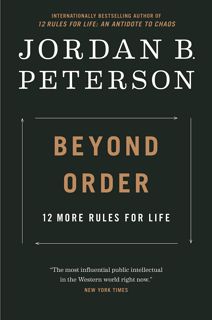 Read Beyond Order: 12 More Rules For Life Author Jordan B. Peterson FREE *(Book)