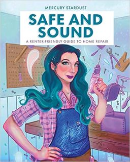[PDF] ⚡️ DOWNLOAD ❤️ Safe and Sound: A Renter-Friendly Guide to Home Repair Full-Acces