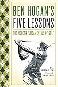 DOWNLOAD ⚡️ eBook Ben Hogan's Five Lessons: The Modern Fundamentals of Golf Online Book