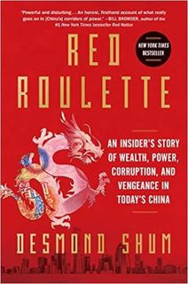 Download❤️eBook✔️ Red Roulette: An Insider's Story of Wealth, Power, Corruption, and Vengeance in To