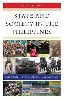 [Access] [PDF EBOOK EPUB KINDLE] State and Society in the Philippines (State & Society in East Asia)