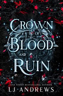 Read Crown of Blood and Ruin (The Broken Kingdoms, #3) Author L.J. Andrews FREE *(Book)