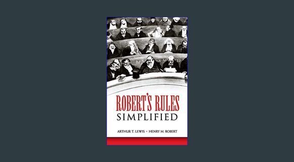 GET [PDF Robert's Rules Simplified     Paperback – December 1, 2006