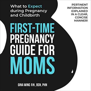 [READ] PDF EBOOK EPUB KINDLE First-Time Pregnancy Guide for Moms: What to Expect During Pregnancy an