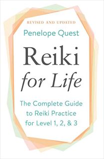Get [KINDLE PDF EBOOK EPUB] Reiki for Life (Updated Edition): The Complete Guide to Reiki Practice f