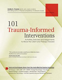 GET [KINDLE PDF EBOOK EPUB] 101 Trauma-Informed Interventions: Activities, Exercises and Assignments