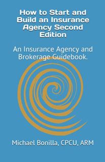 READ PDF EBOOK EPUB KINDLE How to Start and Build an Insurance Agency. Edition 2: An Insurance Agenc