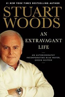 [Access] EBOOK EPUB KINDLE PDF An Extravagant Life: An Autobiography Incorporating Blue Water, Green