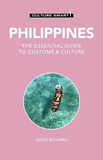 [Access] [EPUB KINDLE PDF EBOOK] Philippines - Culture Smart!: The Essential Guide to Customs & Cult