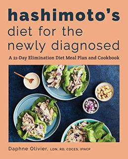 READ KINDLE PDF EBOOK EPUB Hashimoto's Diet for the Newly Diagnosed: A 21-Day Elimination Diet Meal
