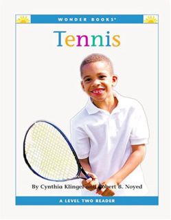 ACCESS [PDF EBOOK EPUB KINDLE] Tennis (Wonder Books Level 2-Sports) by  Cynthia Fitterer Klingel &