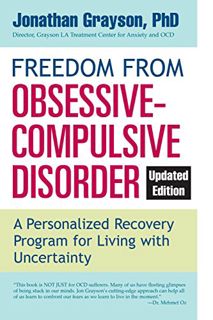 Read [PDF EBOOK EPUB KINDLE] Freedom from Obsessive Compulsive Disorder: A Personalized Recovery Pro