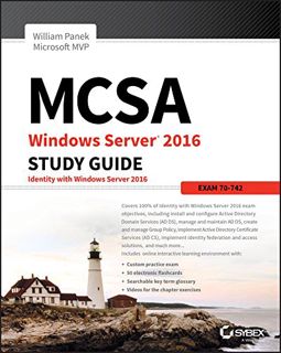ACCESS [KINDLE PDF EBOOK EPUB] MCSA Windows Server 2016 Study Guide: Exam 70-742 by  William Panek �
