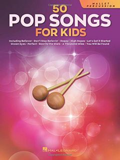 View EPUB KINDLE PDF EBOOK 50 Pop Songs for Kids for Mallet Percussion by  Various 📁