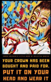 [READ] EPUB KINDLE PDF EBOOK James Baldwin's Little Book of Selected Quotes by  Helios Publishing 📃