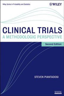 [Get] PDF EBOOK EPUB KINDLE Clinical Trials: A Methodologic Perspective Second Edition(Wiley Series