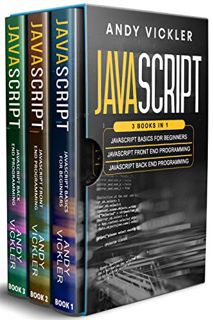 VIEW [EPUB KINDLE PDF EBOOK] Javascript: 3 books in 1 : Javascript Basics For Beginners + Javascript