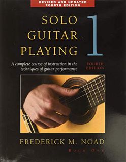 Read [KINDLE PDF EBOOK EPUB] Solo Guitar Playing - Book 1, 4th Edition by  Frederick Noad 💓