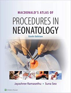 GET [EPUB KINDLE PDF EBOOK] MacDonald's Atlas of Procedures in Neonatology by  Jayashree Ramasethu,S