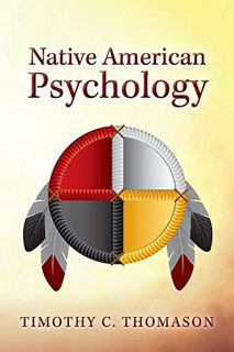 View [PDF EBOOK EPUB KINDLE] Native American Psychology by  Timothy C. Thomason ✅