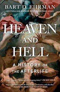 [READ] EPUB KINDLE PDF EBOOK Heaven and Hell: A History of the Afterlife by Bart D. Ehrman 📜