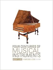 [VIEW] [EPUB KINDLE PDF EBOOK] Four Centuries of Musical Instruments: The Marlowe A. Sigal Collectio