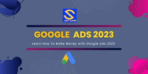 Tips for Making Money with Google Ads 2023