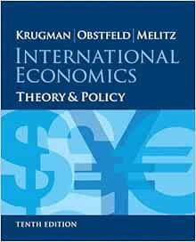 VIEW KINDLE PDF EBOOK EPUB International Economics: Theory and Policy (10th Edition) (Pearson Series