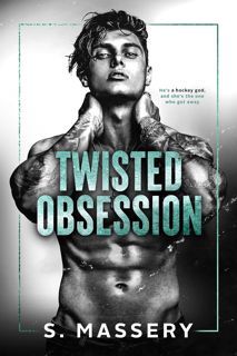 Read Twisted Obsession Author S. Massery FREE *(Book)
