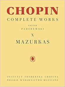READ KINDLE PDF EBOOK EPUB Mazurkas: Chopin Complete Works Vol. X (Chopin Complete Works, 10) by Ign