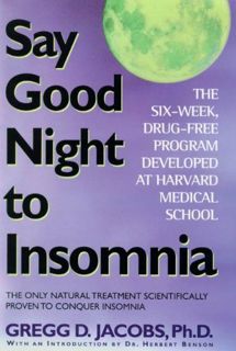 [Access] [PDF EBOOK EPUB KINDLE] Say Good Night to Insomnia: The Six-Week, Drug-Free Program Develop