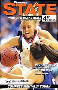 READ PDF EBOOK EPUB KINDLE WINNING STATE WOMEN'S BASKETBALL: The Athlete's Guide to Competing Mental