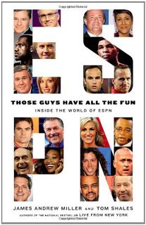 Access KINDLE PDF EBOOK EPUB Those Guys Have All the Fun: Inside the World of ESPN by  James Andrew