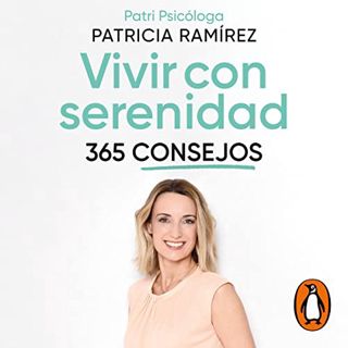 VIEW [PDF EBOOK EPUB KINDLE] Vivir con serenidad. 365 consejos [Live with Serenity. 365 Tips] by  Pa