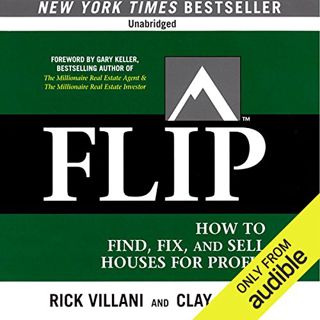 [Get] PDF EBOOK EPUB KINDLE FLIP: How to Find, Fix, and Sell Houses for Profit by  Rick Villani,Clif