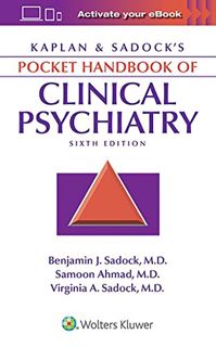Access EPUB KINDLE PDF EBOOK Kaplan & Sadock's Pocket Handbook of Clinical Psychiatry by  Benjamin J