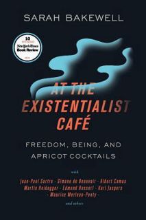 [Most Wished] Book: At the Existentialist Caf?: Freedom, Being, and Apricot Cocktails with Jean-Paul