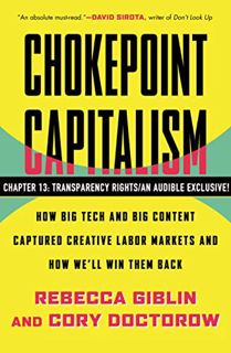 [VIEW] EPUB KINDLE PDF EBOOK "Transparency Rights" - Chapter 13 of Chokepoint Capitalism: A Kindle/A