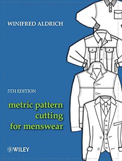 [READ] EPUB KINDLE PDF EBOOK Metric Pattern Cutting for Menswear by  Winifred Aldrich 📪
