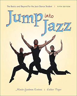 Access PDF EBOOK EPUB KINDLE Jump into Jazz: The Basics and Beyond for Jazz Dance Students by  Minda