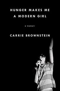 Read Hunger Makes Me a Modern Girl Author Carrie Brownstein FREE *(Book)