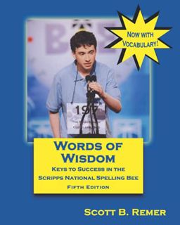 Read [EPUB KINDLE PDF EBOOK] Words of Wisdom: Keys to Success in the Scripps National Spelling Bee (