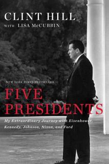 [Most Wished] Book: Five Presidents: My Extraordinary Journey with Eisenhower, Kennedy, Johnson, Nix