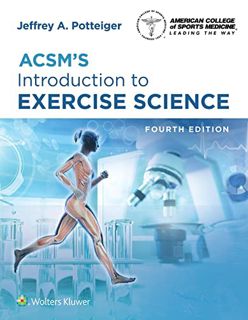[VIEW] [EPUB KINDLE PDF EBOOK] ACSM's Introduction to Exercise Science (American College of Sports M