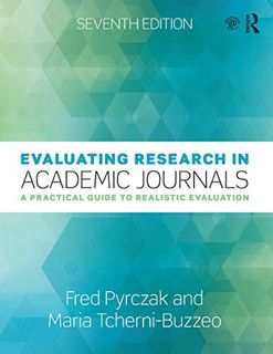 [View] EPUB KINDLE PDF EBOOK Evaluating Research in Academic Journals: A Practical Guide to Realisti