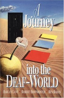[View] [PDF EBOOK EPUB KINDLE] A Journey Into the Deaf-World by  Harlan Lane,Robert Hoffmeister,Ben