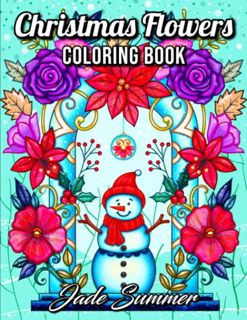 [GET] EBOOK EPUB KINDLE PDF Christmas Flowers: An Adult Coloring Book with Cute Holiday Designs and